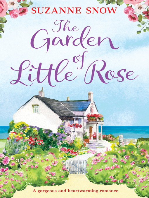 Title details for The Garden of Little Rose by Suzanne Snow - Available